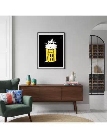Affiche décoration murale "Only here for beer" - 30x40cm - Derrière La Porte 2